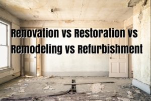 Renovation vs Restoration vs Remodeling vs Refurbishment | Stovall ...